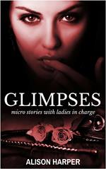 Glimpses : Micro Stories with Ladies In Charge