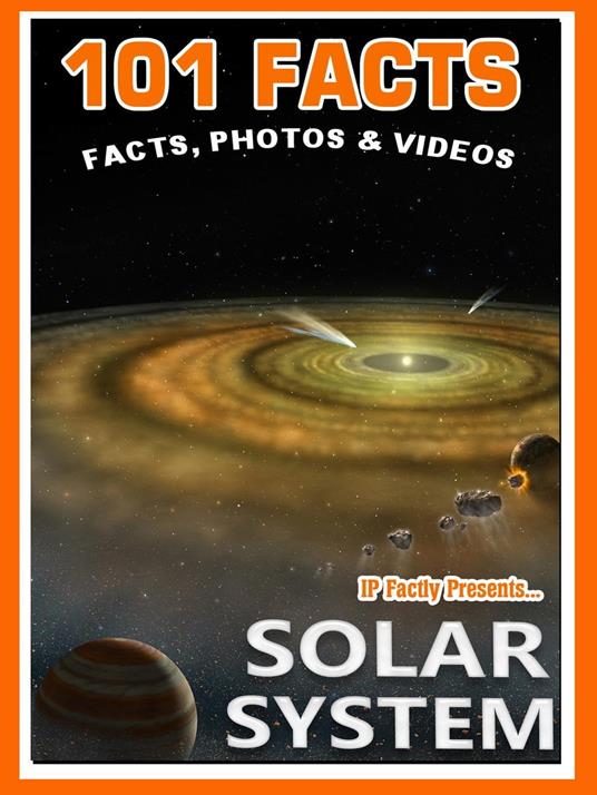 101 Facts… Solar System - IP Factly - ebook