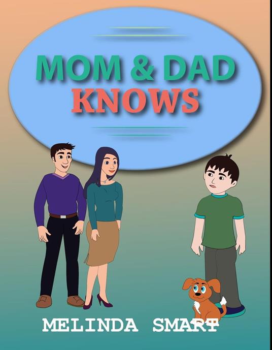Mom And Dad Knows - Melinda Smart - ebook