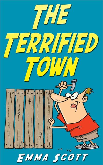 The Terrified Town - Emma Scott - ebook