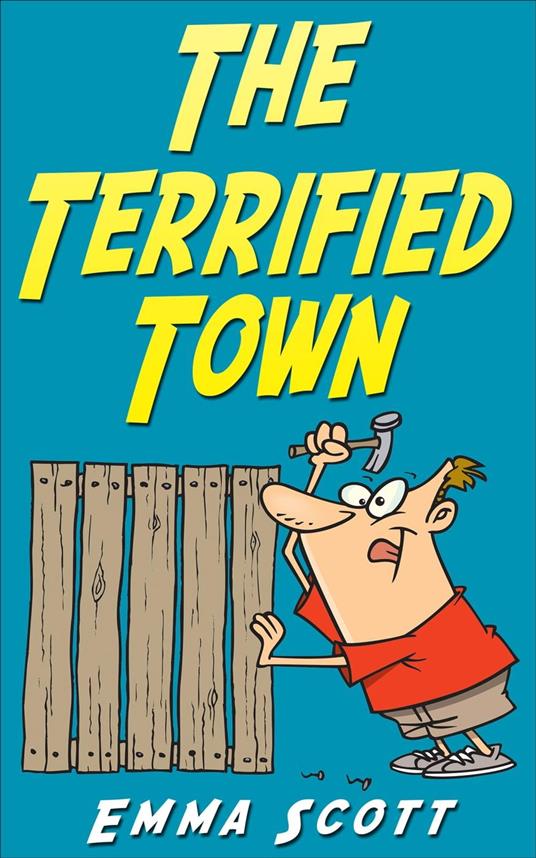 The Terrified Town - Emma Scott - ebook