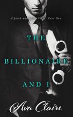The Billionaire and I (Part One)