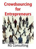 Crowdsourcing for Entrepreneurs