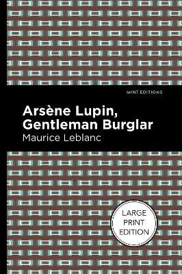 Arsene Lupin: The Gentleman Burglar - Maurice Leblanc - cover