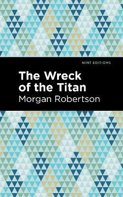 The Wreck of the Titan - Morgan Robertson - cover