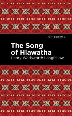 The Song Of Hiawatha - Henry Wadsworth Longfellow - cover