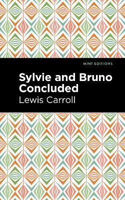 Sylvie and Bruno Concluded - Lewis Caroll - cover