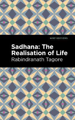 Sadhana: The Realisation of Life - Rabindranath Tagore - cover