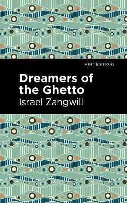 Dreamers of the Ghetto - Israel Zangwill - cover
