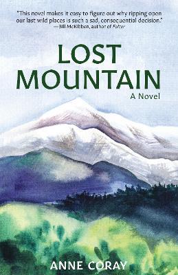 Lost Mountain: A Novel - Anne Coray - cover