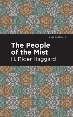 The People of the Mist - H. Rider Haggard - cover