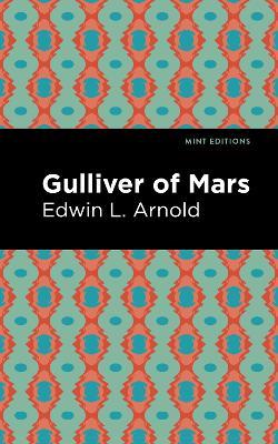 Gulliver of Mars - Edwin Lester Arnold - cover