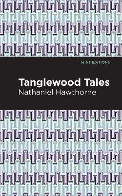 Tanglewood Tales - Nathaniel Hawthorne - cover