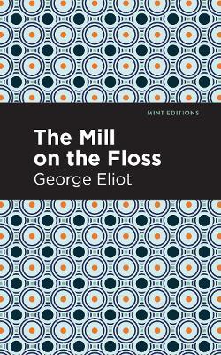 The Mill on the Floss - George Eliot - cover