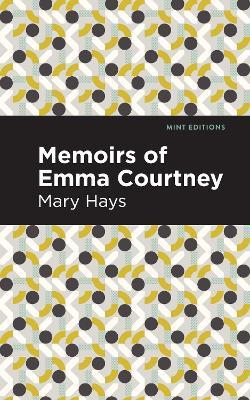 Memoirs of Emma Courtney - Mary Hays - cover