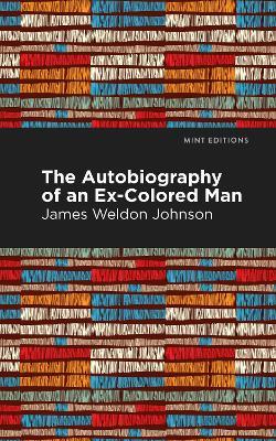 The Autobiography of an Ex-Colored Man - James Weldon Johnson - cover