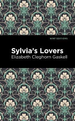 Sylvia's Lovers - Elizabeth Cleghorn Gaskell - cover