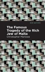 The Famous Tragedy of the Rich Jew of Malta