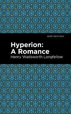Hyperion: A Romance - Henry Wadsworth Longfellow - cover