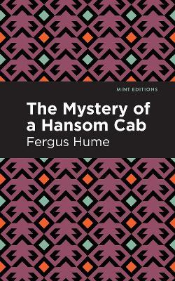 The Mystery of a Hansom Cab: A Story of One Forgotten - Fergus Hume - cover