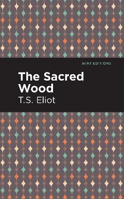 The Sacred Wood - T. S. Eliot - cover