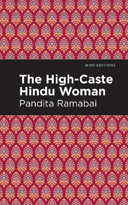 The High-Caste Hindu Woman - Pandita Ramabai - cover