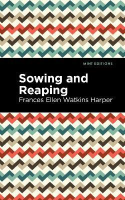 Sowing and Reaping - Frances Ellen Watkins Harper - cover