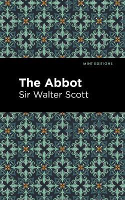 The Abbot - Walter, Sir Scott - cover
