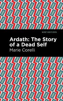 Ardath: The Story of a Dead Self - Marie Corelli - cover