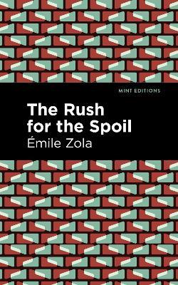 The Rush for the Spoil - Emile Zola - cover