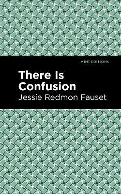 There is Confusion - Jessie Redmon Fauset - cover