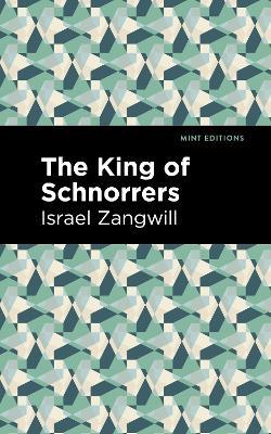 The King of Schnorrers - Israel Zangwill - cover