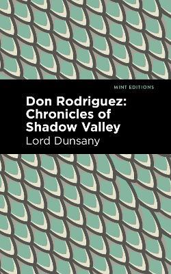 Don Rodriguez: Chronicles of Shadow Valley - Lord Dunsany - cover