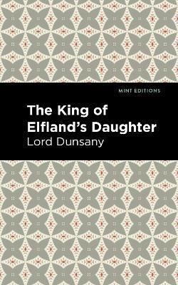 The King of Elfland's Daughter - Lord Dunsany - cover