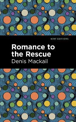 Romance to the Rescue - Denis Mackail - cover