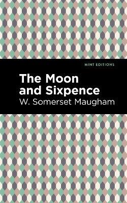 The Moon and Sixpence - W. Somerset Maugham - cover