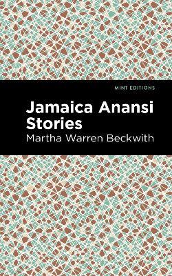 Jamaica Anansi Stories - Martha Warren Beckwith - cover
