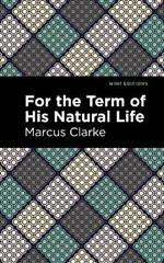 For the Term of His Natural Life