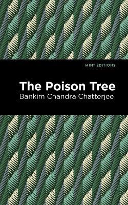The Poison Tree - Bankim Chandra Chatterjee - cover