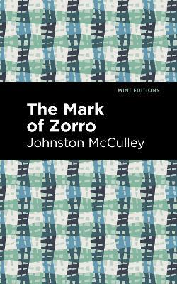 The Mark of Zorro - Johnston McCulley - cover