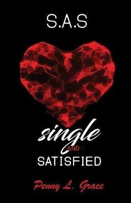 S.A.S. - Single and Satisfied - Penny L Grace - cover