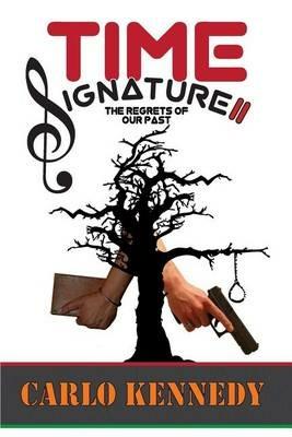 Time Signature II: The Regrets of Our Past - Carlo Kennedy - cover