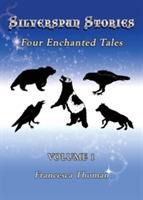 Silverspun Stories: Four Enchanted Tales