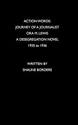 Action Words: Journey of a Journalist - Shaune Estelle Bordere - cover