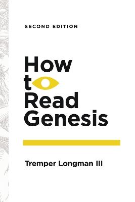 How to Read Genesis - Tremper Longman III - cover