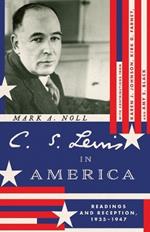 C. S. Lewis in America: Readings and Reception, 1935–1947