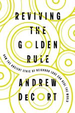 Reviving the Golden Rule