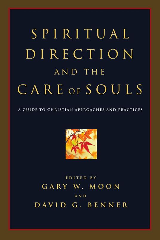 Spiritual Direction and the Care of Souls