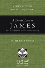 A Deeper Look at James