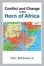Conflict and Change in the Horn of Africa